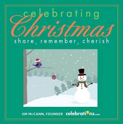 Celebrating Christmas: Share, Remember, Cherish