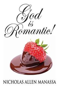 Cover image for God is Romantic