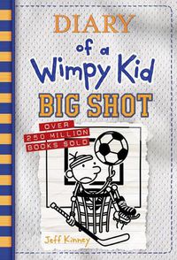 Cover image for Big Shot (Diary of a Wimpy Kid Book 16)