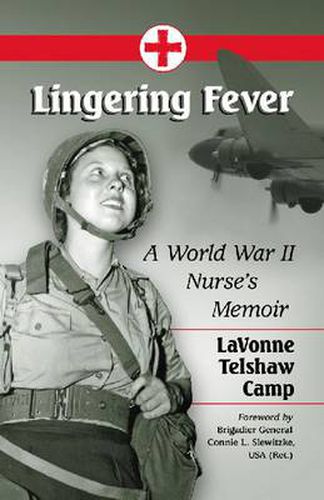 Cover image for Lingering Fever: A World War II Nurse's Memoir