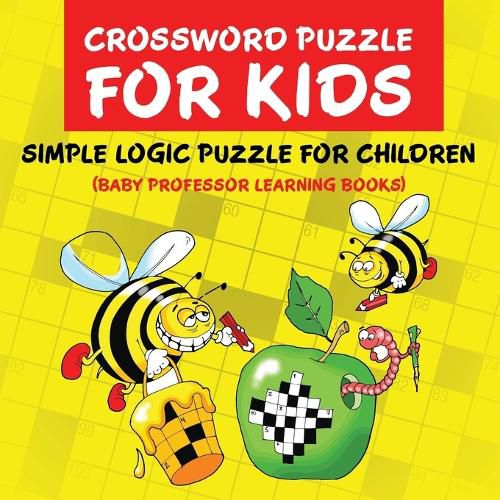 Cover image for Crossword Puzzle Kids: Simple Logic Puzzle for Children (Baby Professor Learning Books)