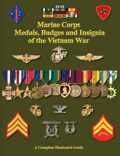 Cover image for United States Marine Corps Medals, Badges and Insignia of the Vietnam War