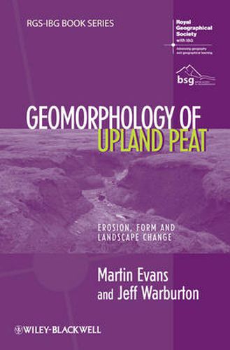 Cover image for Geomorphology of Upland Peat: Erosion, Form and Landscape Change