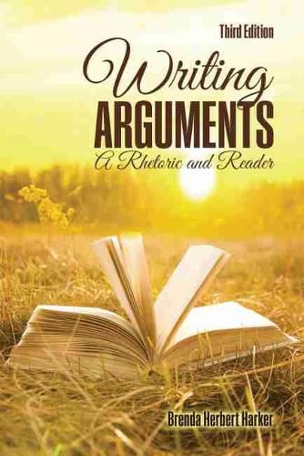 Cover image for Writing Arguments: A Rhetoric and Reader