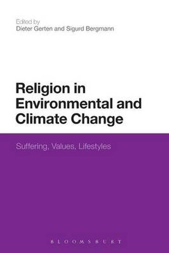 Cover image for Religion in Environmental and Climate Change: Suffering, Values, Lifestyles