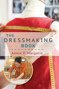 Cover image for The Dressmaking Book: A Simplified Guide for Beginners