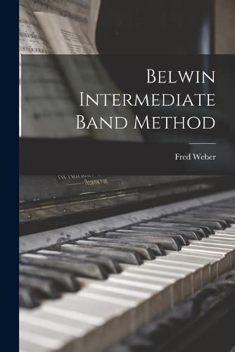 Cover image for Belwin Intermediate Band Method