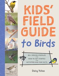 Cover image for Kids' Field Guide to Birds
