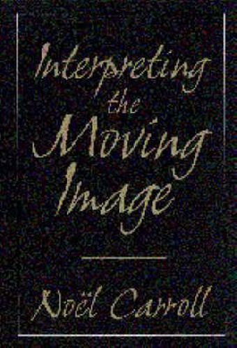 Cover image for Interpreting the Moving Image