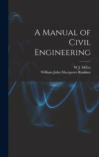 Cover image for A Manual of Civil Engineering