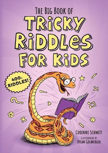 Cover image for The Big Book of Tricky Riddles for Kids: 400+ Riddles!