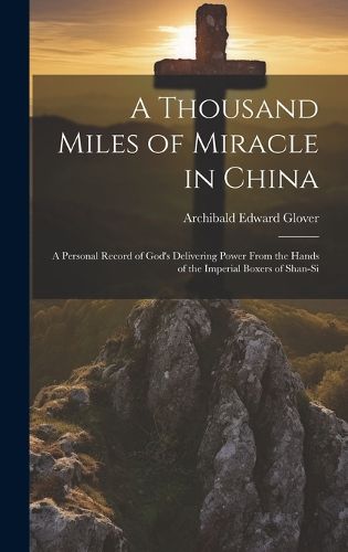 Cover image for A Thousand Miles of Miracle in China