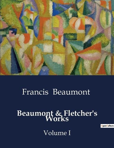 Cover image for Beaumont & Fletcher's Works