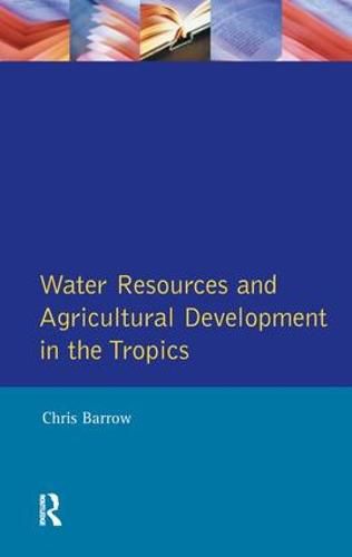 Cover image for Water Resources and Agricultural Development in the Tropics