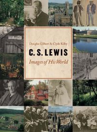 Cover image for C. S. Lewis: Images of His World
