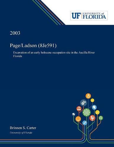 Cover image for Page/Ladson (8Je591): Excavation of an Early Holocene Occupation Site in the Aucilla River Florida