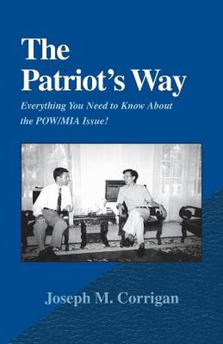 Cover image for The Patriot's Way: Everything You Need to Know about the POW/MIA Issue!