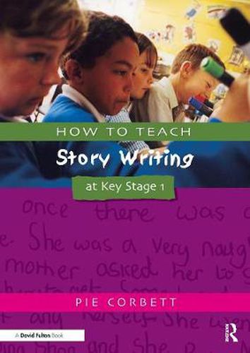 Cover image for How to Teach Story Writing at Key Stage 1