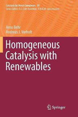 Cover image for Homogeneous Catalysis with Renewables