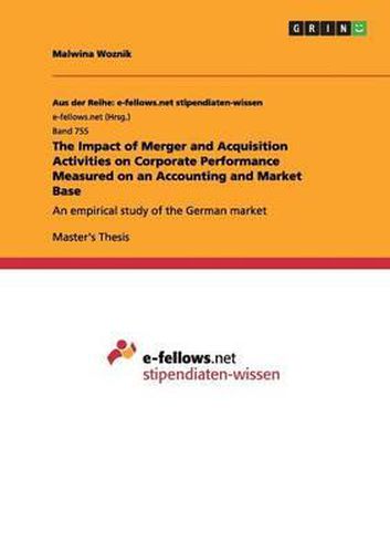 Cover image for The Impact of Merger and Acquisition Activities on Corporate Performance Measured on an Accounting and Market Base