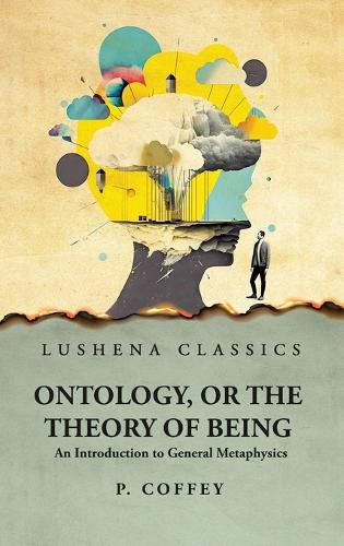 Cover image for Ontology, or the Theory of Being An Introduction to General Metaphysics