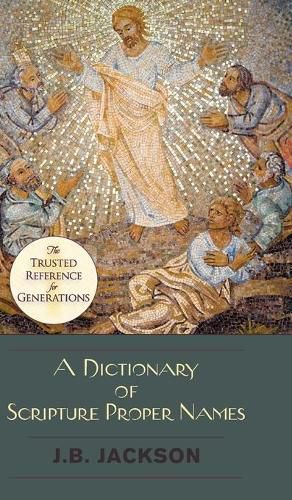 Cover image for A Dictionary of Scripture Proper Names