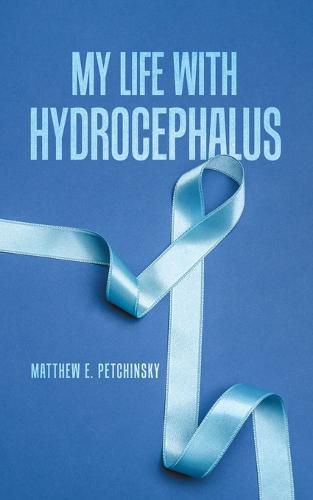 My Life with Hydrocephalus