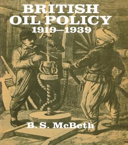 Cover image for British Oil Policy 1919-1939