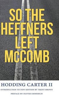 Cover image for So the Heffners Left McComb