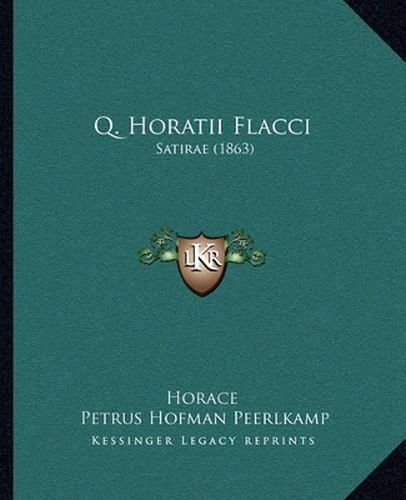 Cover image for Q. Horatii Flacci: Satirae (1863)