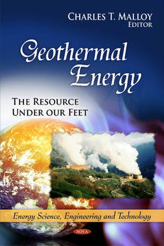 Cover image for Geothermal Energy: The Resource Under Our Feet