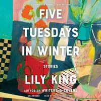 Cover image for Five Tuesdays in Winter: Stories
