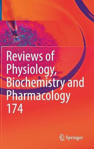 Cover image for Reviews of Physiology, Biochemistry and Pharmacology Vol. 174