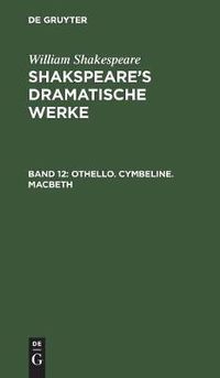 Cover image for Othello. Cymbeline. Macbeth