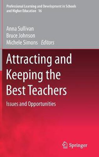 Cover image for Attracting and Keeping the Best Teachers: Issues and Opportunities