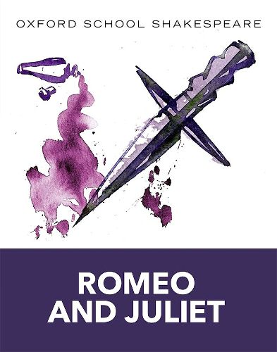 Cover image for Oxford School Shakespeare: Oxford School Shakespeare: Romeo and Juliet