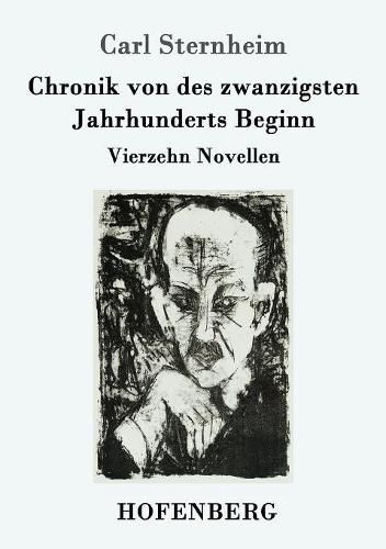 Cover image for Chronik von des zwanzigsten Jahrhunderts Beginn: Vierzehn Novellen