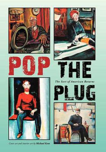 Cover image for Pop the Plug: The Sort of American Returns