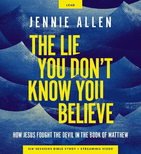 Cover image for The Lie You Don't Know You Believe Curriculum Kit