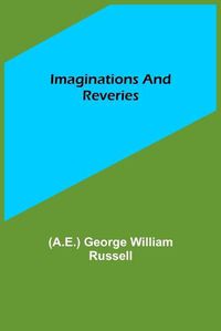 Cover image for Imaginations and Reveries