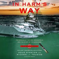Cover image for In Harm's Way (Young Reader's Edition): The Sinking of the USS Indianapolis and the Story of Its Survivors