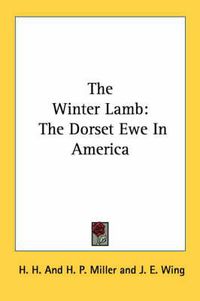 Cover image for The Winter Lamb: The Dorset Ewe in America