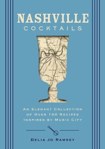 Cover image for Nashville Cocktails