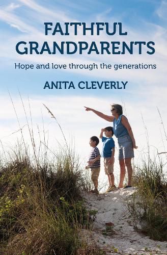 Cover image for Faithful Grandparents: Hope and love through the generations