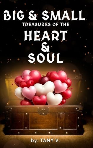 Cover image for Big & Small Treasures of the Heart and Soul