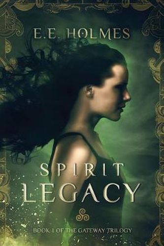 Cover image for Spirit Legacy: Book 1 of the Gateway Trilogy