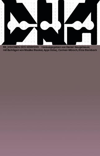 Cover image for Re_visioning Bodies: DNA #10