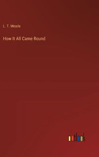 Cover image for How It All Came Round