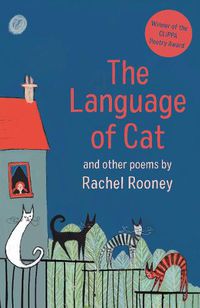 Cover image for The Language of Cat: Poems