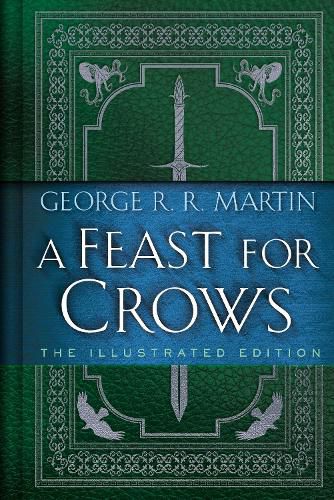 Cover image for A Feast for Crows: The Illustrated Edition